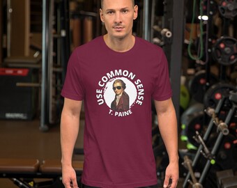 T. Paine Use Common Sense Unisex t-shirt