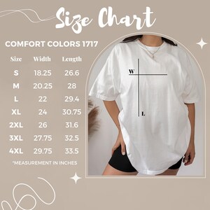 Puede incluir: Una tabla de tallas para la camiseta Comfort Colors 1717. La tabla enumera las tallas de S a 4XL con las medidas de ancho y largo en pulgadas. Un gr&aacute;fico muestra una camiseta blanca con l&iacute;neas negras W y L que indican los puntos de medida.