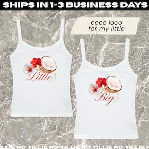 May include: Two white tank tops with a tropical design. One top says "Little" and the other says "Big" in a cursive font. Each top features a coconut, red and white flowers, and pearls.