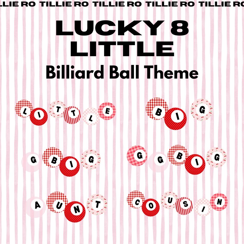May include: A pink and white striped background with the words "LUCKY 8 LITTLE" and "Billiard Ball Theme" in black. The image features circular designs with letters and billiard ball patterns in red and white.