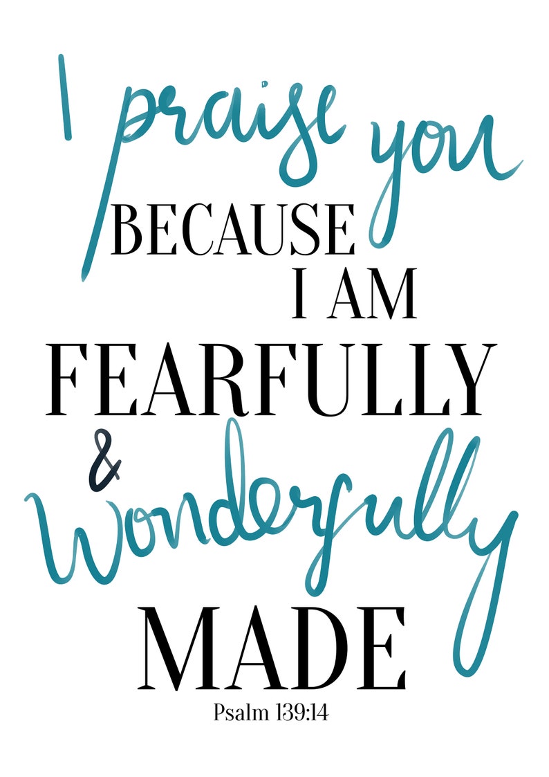 I Am Fearfully and Wonderfully Made Print Psalm 139:14 | Etsy
