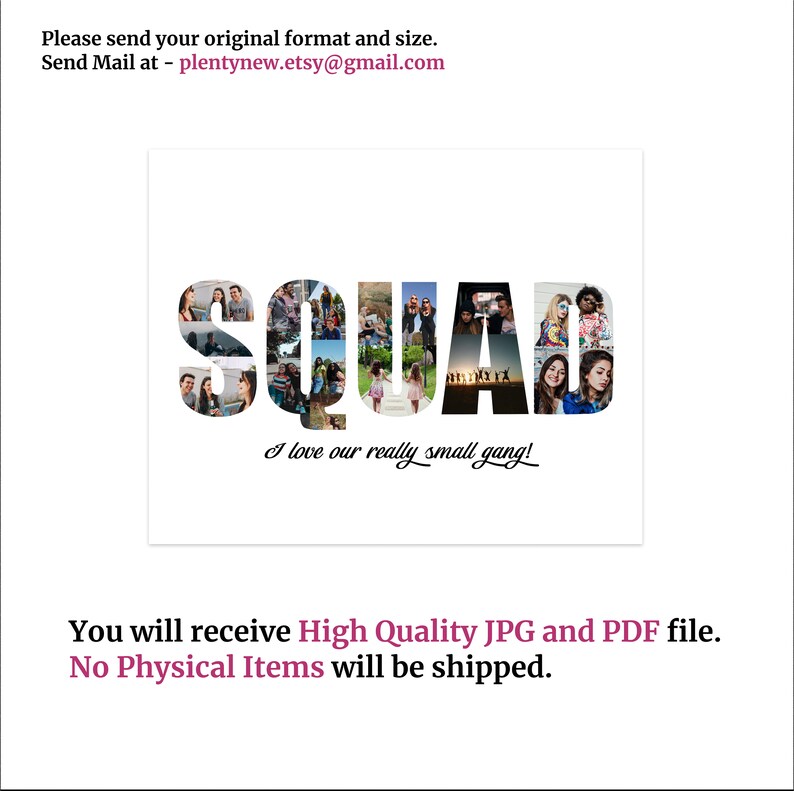 May include: A printable design featuring the word "SQUAD" made up of multiple photos of people. The text "I love our really small gang!" is written below the word "SQUAD".