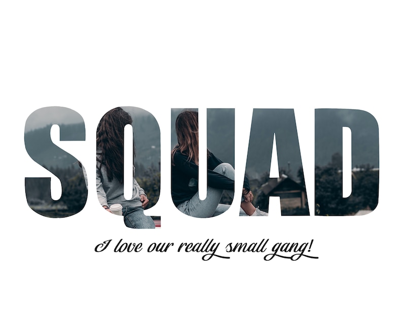 May include: Two people sitting on a ledge with a mountain view in the background. The word "SQUAD" is superimposed over the image, with the people's bodies appearing through the letters. The text "I love our really small gang!" is written below the word "SQUAD".
