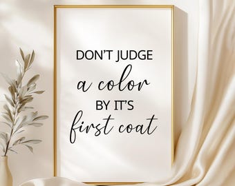 Don't Judge a Colour by it's First Coat Print - Nail Tech Print - Nail Tech Gift - Nail Salon Wall Art Poster Decor Nail Print Nail Polish