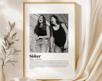 DEFINIZIONE SORELLA PERSONALIZZATA Stampa, Stampa artistica da parete, Regalo per sorella, Stampa sorella, Stampa definizione foto, Stampa citazione, Regalo personalizzato con foto
