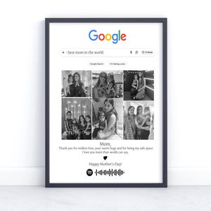 Puede incluir: Impresión en blanco y negro enmarcada con una barra de búsqueda de Google que dice "I best mom in the world". La impresión incluye un collage de fotos familiares, un mensaje para mamá y un saludo del Día de la Madre.
