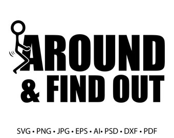 F around and find out stick man svg png pdf jpg