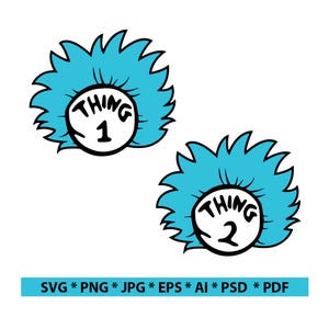 May include: Two blue fuzzy Thing 1 and Thing 2 characters from the book "The Cat in the Hat" with black outlines and white circles with the text "THING 1" and "THING 2" in black.