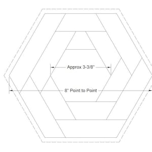 May include: Diagram of a hexagonal quilt block pattern with measurements. The block is 8 inches point to point and the inner opening is approximately 3-3/8 inches.