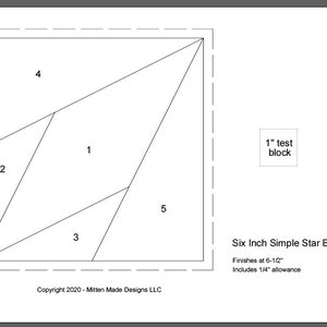 May include: Diagram for a six-inch simple star quilt block. The diagram shows five different fabric pieces numbered 1 through 5. The text "Six Inch Simple Star Block" and "Finishes at 6-1/2" and "Includes 1/4" allowance" is included in the diagram.