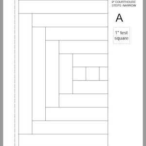 Può includere: Un diagramma in bianco e nero di un modello di blocco di trapunta chiamato "Courthouse Steps - Narrow". Il modello è composto da una serie di rettangoli e quadrati, con il quadrato più grande al centro. Il diagramma include il testo "B-Narrow", "A-Narrow", "9" Courthouse Steps - Narrow", "A", e "1" test square".
