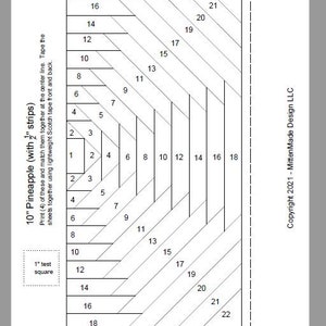 May include: A black and white diagram for a 10-inch pineapple quilt block with 2-inch strips. The diagram shows the layout of the fabric strips needed to create the quilt block. The diagram includes a 1-inch test square for reference.