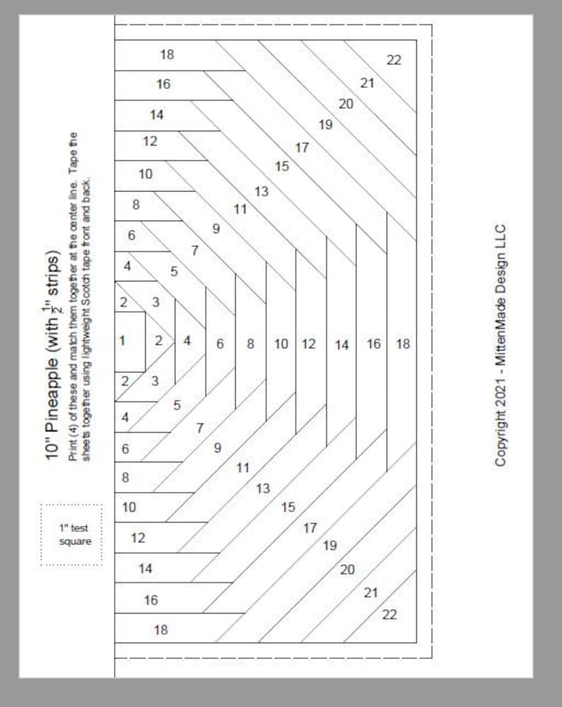 May include: A black and white diagram for a 10-inch pineapple quilt block with 2-inch strips. The diagram shows the layout of the fabric strips needed to create the quilt block. The diagram includes a 1-inch test square for reference.