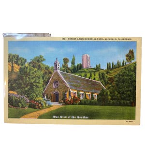 Vintage Forest Lawn Memorial Park Postcard Wee Kirk O The Heather Chapel Replica Annie Lauries Church