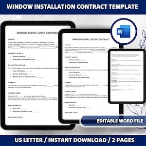 May include: A printable window installation contract template in a Microsoft Word document format. The document includes sections for parties, property details, installation details, estimate, payment terms, and work schedule. The document is labeled "Editable Word File" and "US Letter / Instant Download / 2 Pages".