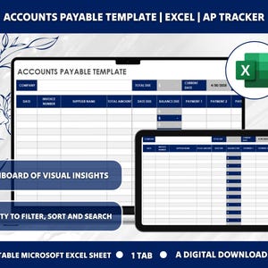 May include: A digital download of an Accounts Payable Template in Excel, displayed on a tablet and a laptop. The template includes fields for company, invoice number, supplier name, and total amount. Text includes "Dashboard of Visual Insights" and "Ability to Filter, Sort and Search."