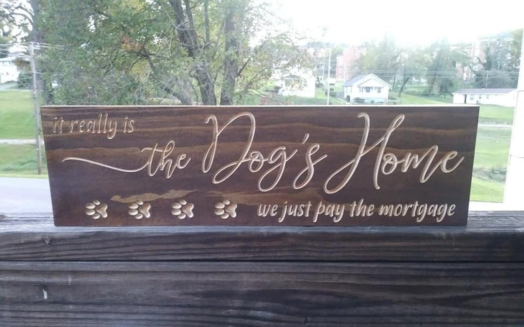 The Dog's Home Sign Funny Dog Signs Signs for Dog Etsy