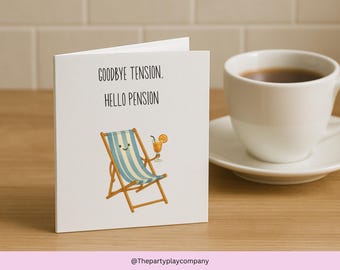 Funny Retirement Card: Deckchair, Cocktail - Goodbye Tension Hello Pension