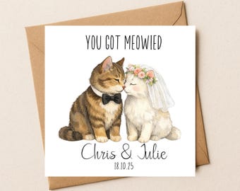 Funny Cat Wedding Card – You Got Meowied – Personalised Bride Groom Pet Wedding with Names