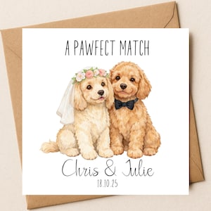 Peut inclure: Carte de vœux carrée avec une illustration à l'aquarelle de deux chiens. L'un porte une couronne de fleurs et un voile, l'autre un nœud papillon noir. Le texte indique "A Pawfect Match", "Chris & Julie" et la date 18.10.25.