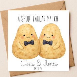 May include: A square greeting card featuring a watercolor illustration of two smiling potatoes wearing black bow ties. The text reads A SPUD-TAULAR MATCH, Chris & James, and 18.10.25. The card is placed against a plain brown envelope background.