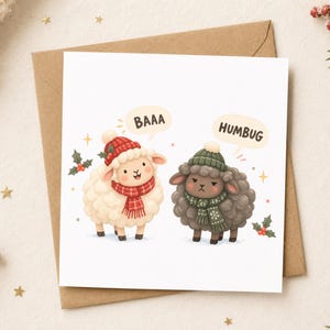 May include: A square greeting card featuring a white sheep wearing a red plaid scarf and hat saying BAAA and a dark gray sheep wearing a green snowflake scarf and hat saying HUMBUG, with holly berries and small gold stars on a white background.