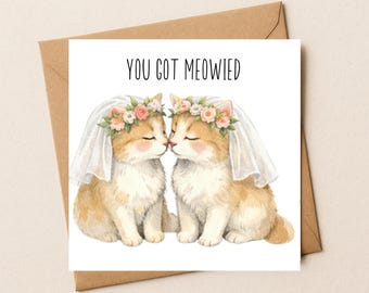 Tarjeta de boda para gatos / Juego de palabras "Te han maullado" para amantes de los gatos