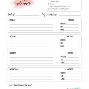 May include: A printable meal prep planner with a pink watercolor background. The planner includes a checklist for meal prep, a section for daily and weekly calorie goals, and a section for tracking macros for each day of the week.