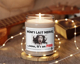 Mom's Last Nerve - Duftkerze Soja | Muttertagskerze | Lustige Kerze | Muttertagsgeschenk | Geschenk für Sie | Geschenk für Mama
