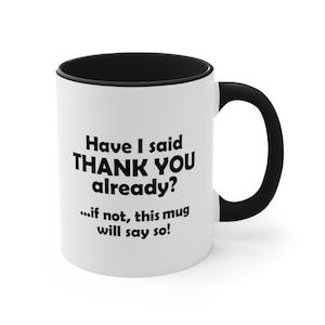 Tazza di ringraziamento - Tazza di design da 11 once / Tazza regalo / Regalo di ringraziamento / Tazza dei desideri / Regalo per lei / Regalo per lui / Compleanno / Natale