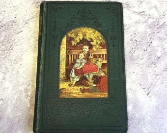 Antique 1874 Victorian Book : Four Little People and Their Friends