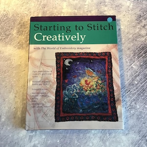 Beautiful Vintage 1990s Needlecraft Book : Starting To Stitch Creatively With The World of Embroidery Magazine