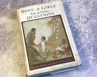 Great Antique Vintage 1920s Book : Boys' & Girls' Ask-at-Home Questions, by Marian E Bailey