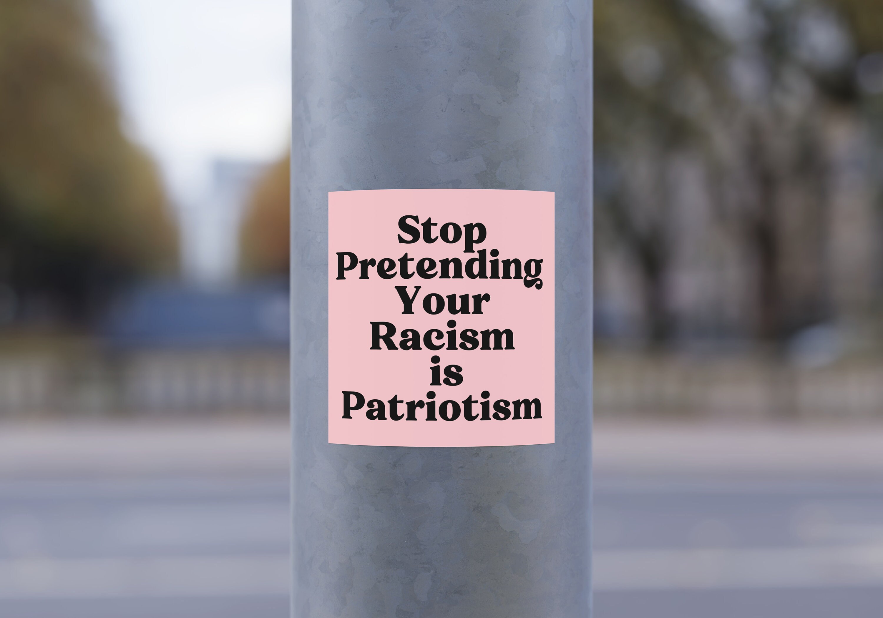 Stop Pretending Your Racism Is Patriotism Political Bumper Sticker  Car Magnet Humper Bumper 42427169 1200x