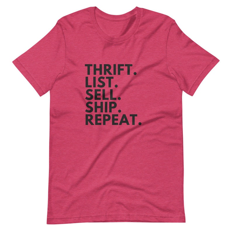 Reseller shirt, thrift list sell ship repeat, thrifter shirt, gifts for resellers 