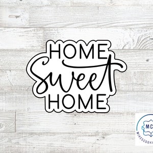 Home Sweet Home Plakette Ausstecher oder Schablone
