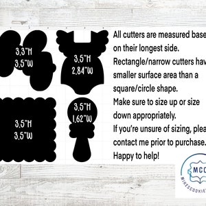 May include: Four cookie cutter shapes: a circle, a square, a baby onesie, and a rattle. The cutters are black and have white text indicating the height and width of each cutter in inches. The text "All cutters are measured based on their longest side. Rectangle/narrow cutters have a smaller surface area than a square/circle shape. Make sure to size up or size down appropriately. If you're unsure of sizing, please contact me prior to purchase. Happy to help! MCC MIKESCOOKIECUTTERS" is also visible in the image.