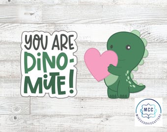 You Are Dino-Mite Plaque or Dinosaur Holding Heart Cookie Cutter