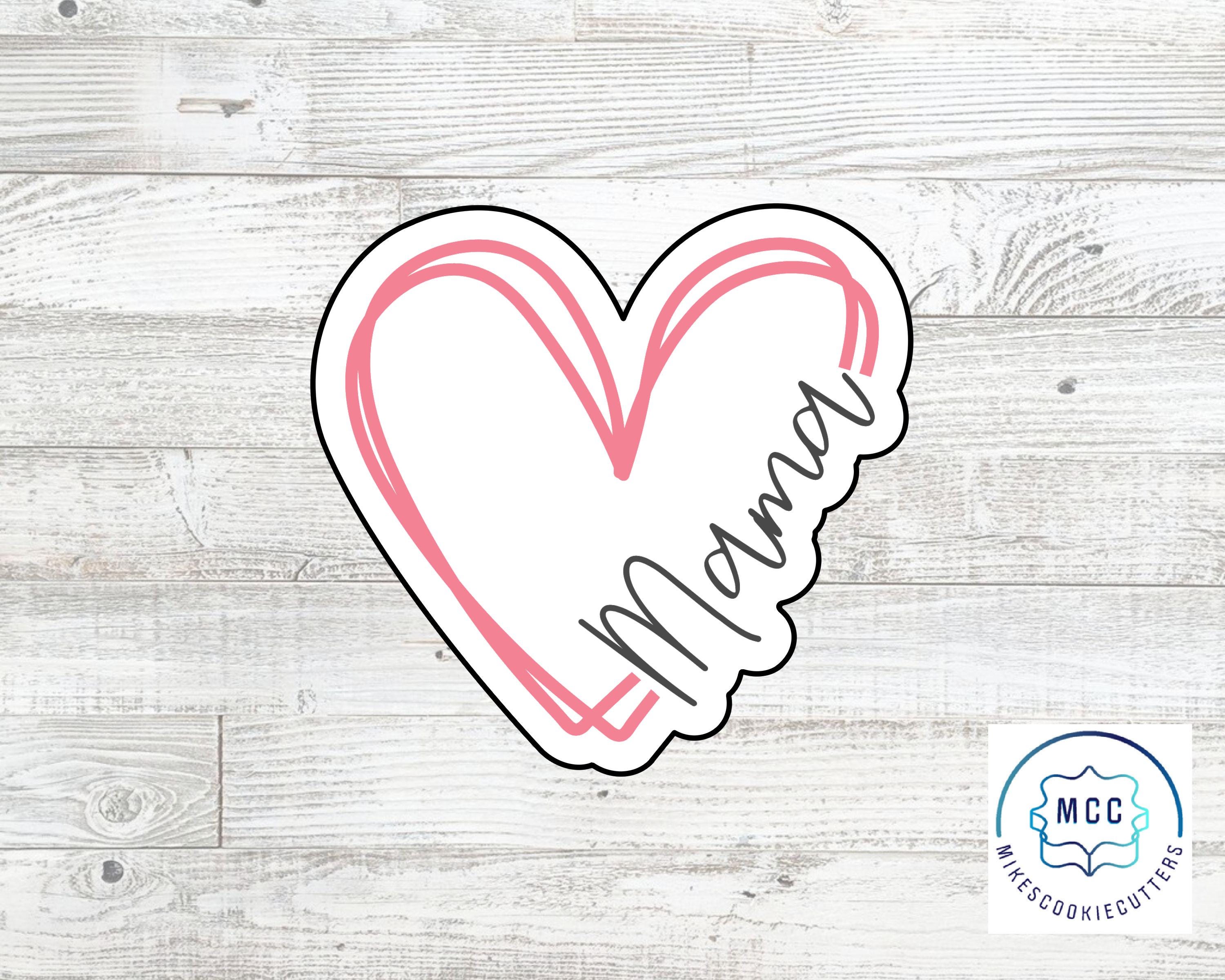 Mama Heart Plaque Cookie Cutter