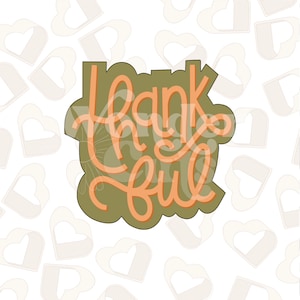 Dankbare Cookie Cutter-Fall Cookie Cutters-Thanksgiving Cookie Cutters