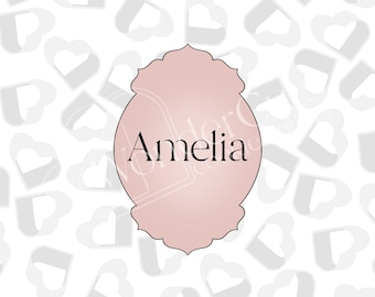 Amelia Plaque- Cookie Cutter