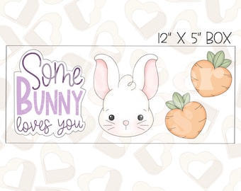Some Bunny Loves You Set Cookie Cutters- Set of 3- Easter Cookie Cutters