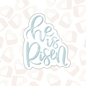 He Is Risen Cookie Cutter- Easter Cookie Cutter- Easter Cookie Cutters