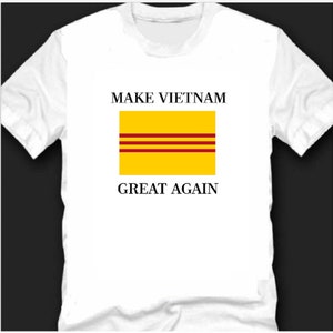 Make Vietnam Great Again - Camiseta de bandera vietnamita