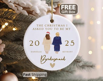 Bridesmaid Ornament, Custom Bridesmaid Christmas Ornament Gift for Bridesmaid Proposal Ornament Gifts for Bridesmaids Ornament Keepsake Xmas