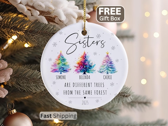 Sisters Ornament, Personalized Sister Christmas Gift For Sister Christmas Ornament Sisters Bauble 3 Sisters Gift Sisters Keepsake 4 Three