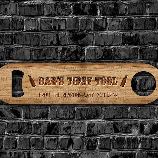 Dad's Tipsy Tool Faux Wood Pup Style Bottle Opener Sublimation  DIGITAL DOWNLOAD png