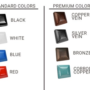 May include: A chart showing standard and premium colors for a product. The standard colors are black, white, blue, and red. The premium colors are copper vein, silver vein, bronze, and corroded copper.