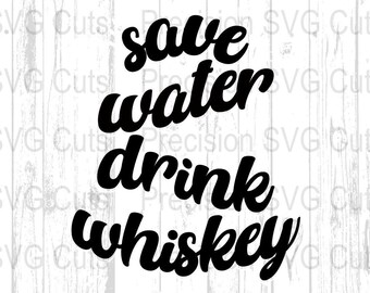 Bevi Whiskey SVG, Risparmia Acqua PNG, Divertente Citazione Whiskey Clipart SVG, Download Digitale Whiskey Lover, File Cricut Cut, File Silhouette Cameo