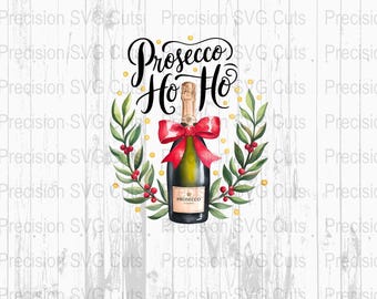 May include: A watercolor illustration of a bottle of Prosecco with a red bow and green holly leaves. The text "Prosecco Ho Ho" is written in black cursive lettering.